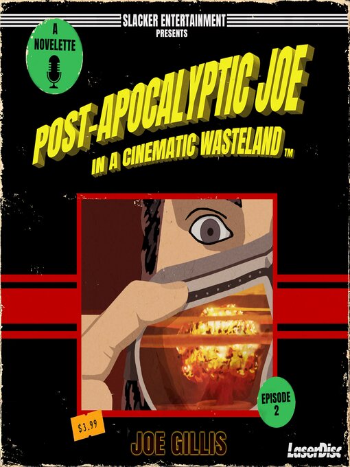 Title details for Post-Apocalyptic Joe in a Cinematic Wasteland--Episode 2 by Joe Gillis - Wait list